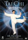 Tai Chi: The 24 Forms by Dr. Paul Lam.